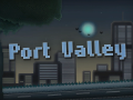 Port Valley [the competent DEMO] - Now available!