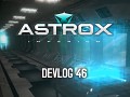 Astrox Imperium DEVLOG 46