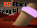 The RED Planet Devlog #1: The Enemies and Map