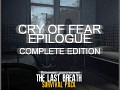 Cry of Fear: Epilogue -  Anniversary