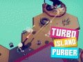 Turbo Island Purger - BIG update (ver. 0.3.0)