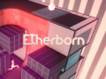 Etherborn’s Release Date Revealed