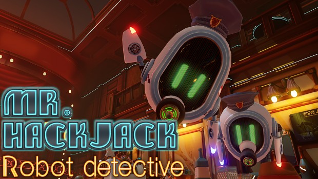 Post Mortem: Mr.Hack Jack: Robot Detective