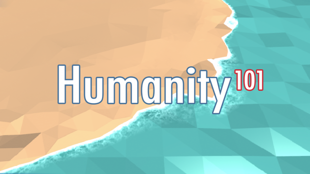 Humanity101 - First Looks