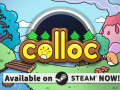 Colloc available on Steam NOW