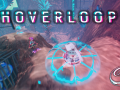 Hoverloop - Major Update to Early Access Build
