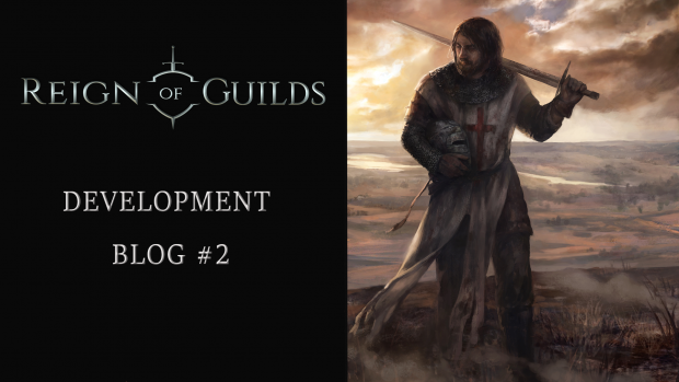 Reign of Guilds: development blog #2