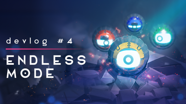 Devlog #4: Endless