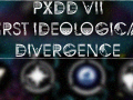 Project X # PXDD VIII - First Ideological Divergence