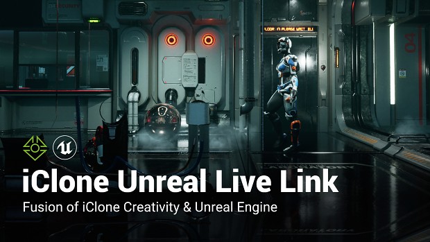 Reallusion Launches iClone Unreal Live Link