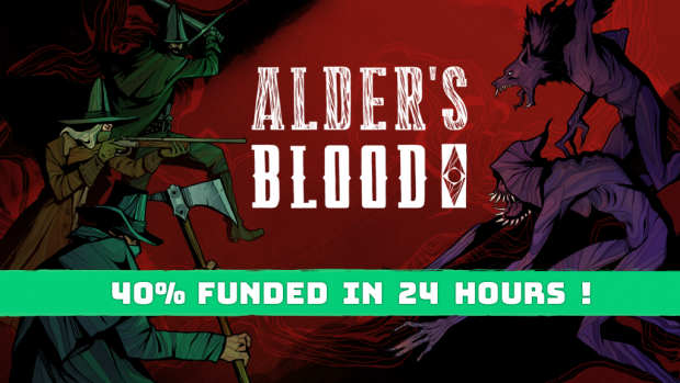 Alder's Blood 40% funded after 24 hours!