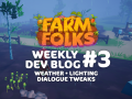 Weekly Dev Blog #3 - Fowl Weather
