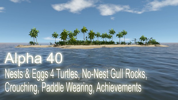 Alpha 40 - Nests & Eggs 4 Turtles, No-Nest Gull Rocks, Crouching, Paddle Wearing, Achievements