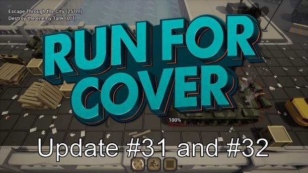 Run For Cover - Update #31 and #32