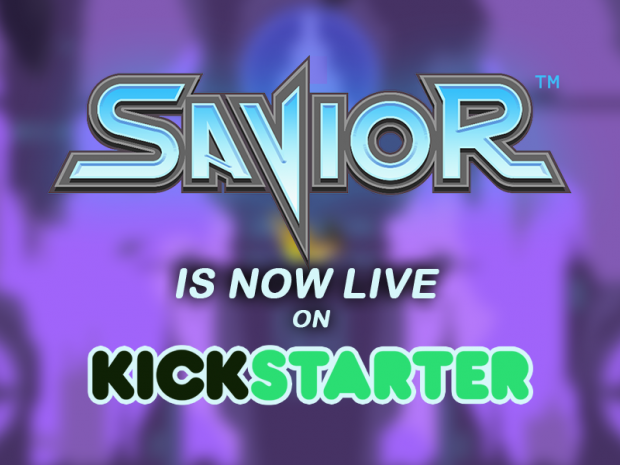 Savior Kickstarter Launch