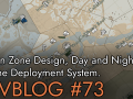 Devblog #73 - Region Zone Designs, Day and Night, and the Deployment System.