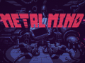 Metal Mind - A roguelite game about robot battle