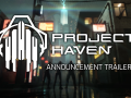 Project Haven Announcement Trailer