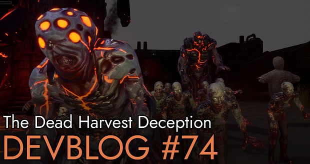 Devblog #73 - The making of the Dead Harvest Deception