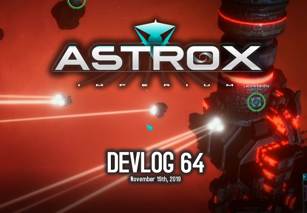 Astrox Imperium DEVLOG 64 (11/19/19)