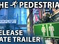 The Pedestrian - Official Release Date Trailer