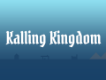 Kalling Kingdom Gameplay Trailer & New Feature Announcements