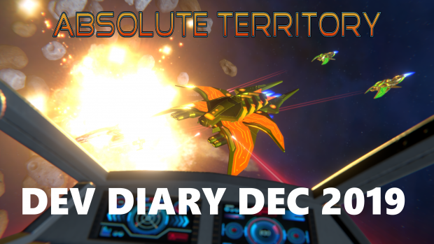 Absolute Territory Dec 2019 Dev Diary