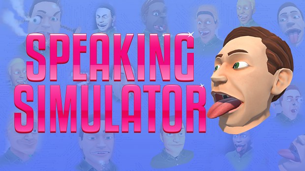 Speaking Simulator on Steam and Switch!