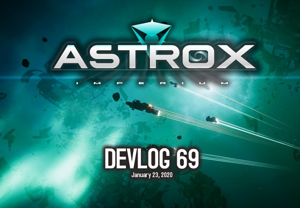 Astrox Imperium DEVLOG 69 (1/23/20)