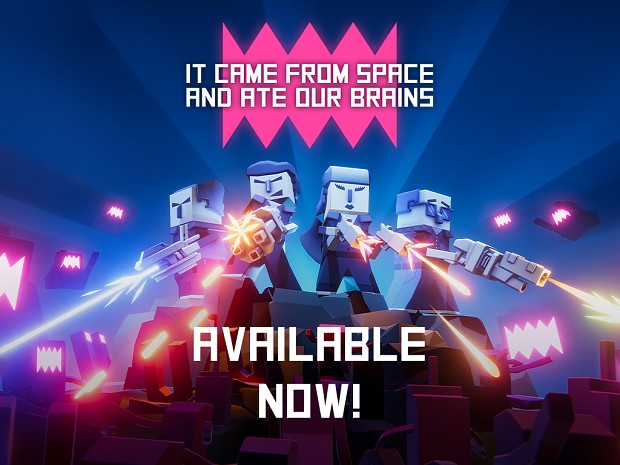 ‘It came from space and ate our brains’ is available now!