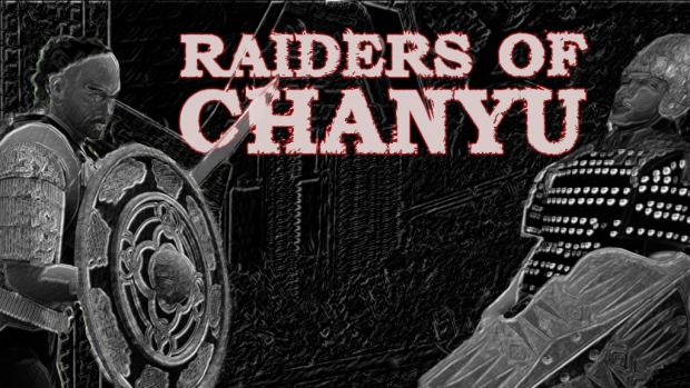 Skirmish with the Chanyu Raiders - Trailer