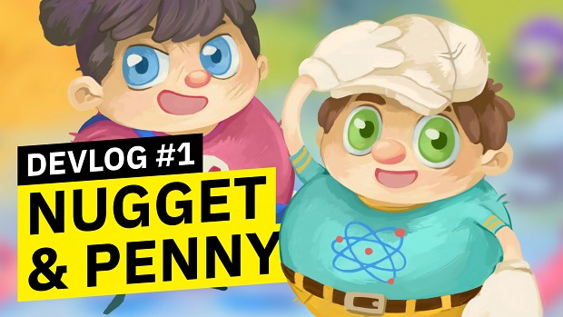 Nugget & Penny Devlog #1 – Fresh Restart