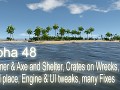 Alpha 48 - Hammer & Axe and Shelter, Crates on Wrecks & Ritual place, Engine & UI tweaks, many Fixes