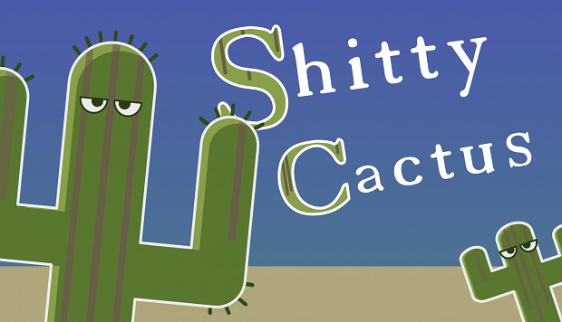 The Shitty Cactus Journey
