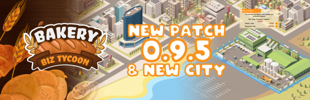Bakery Biz Tycoon patch 0.9.5 is alive