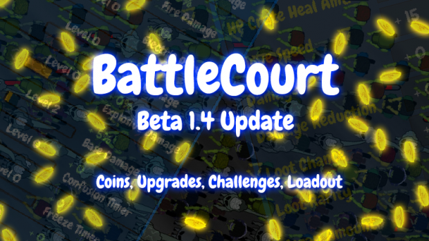 BattleCourt Beta 1.4 Update - Progression, Loadout, Upgrades, Challenges, and more
