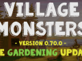 Village Monsters: Gardening Update (v0.70) OUT NOW + 10% off!