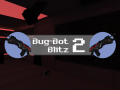 Bug-Bot Blitz 2: Two years of learning applied in a sequel