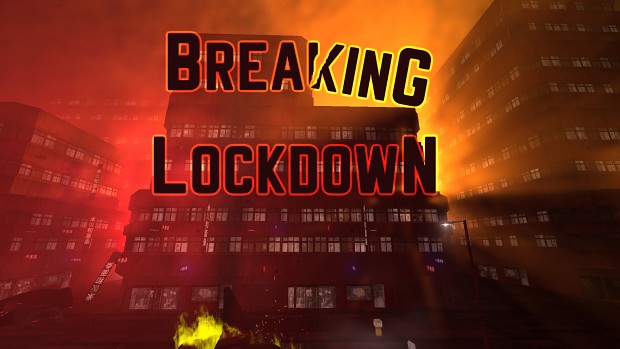 Lessons learned - Breaking Lockdown Steam Release