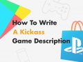 How to Write a Kickass Game Description