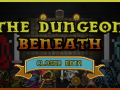 The Dungeon Beneath - Closed Beta Signup