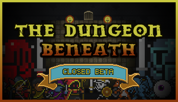 The Dungeon Beneath - Closed Beta Signup