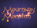 Mournway Mansion - Jumpscare casual or walking sim?