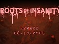 Roots of Insanity Remake will coming!