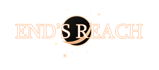 End's Reach - Announcement!