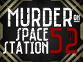 Murder On Space Station 52 - Annoucement