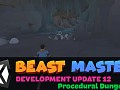 Beast Master - Development Update 12 - Procedural Dungeons