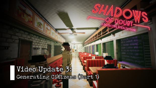 Shadows of Doubt DevBlog #23: Generating Citizens Part 1