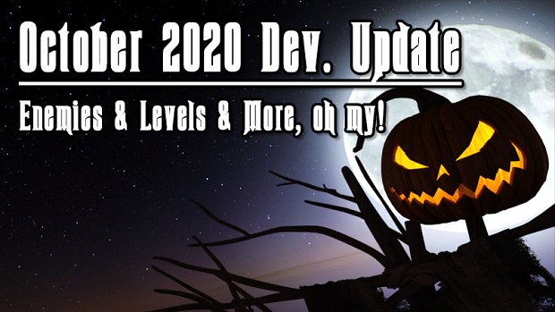 October 2020 Development Update