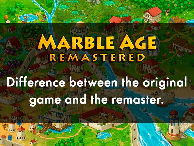 Marble Age: Remastered. Difference between the original game and the remaster